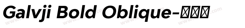 Galvji Bold Oblique字体转换